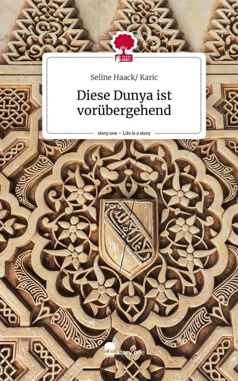 Produktbild: Diese Dunya ist vor&uuml;bergehend. Life is a Story - story.one