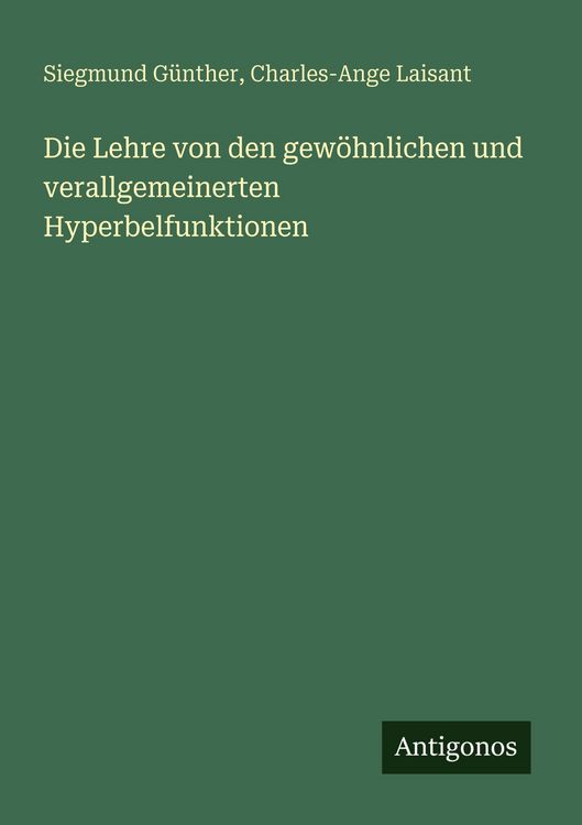 Produktbild: Die Lehre von den gew&ouml;hnlichen und verallgemeinerten Hyperbelfunktionen
