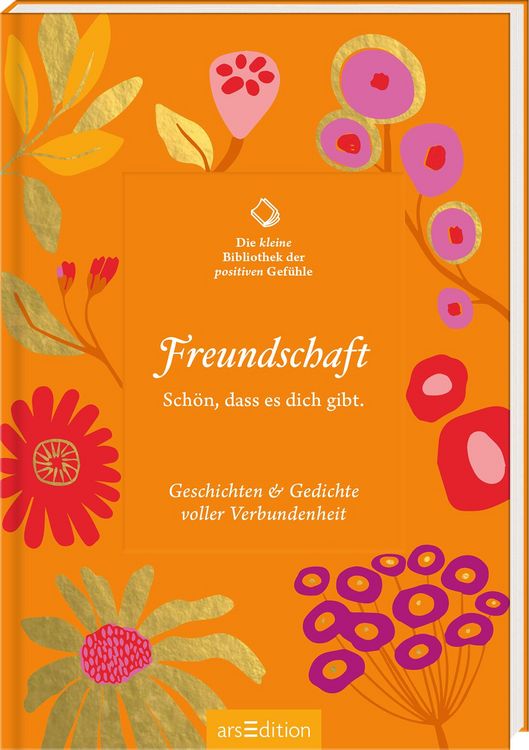 Produktbild: Die kleine Bibliothek der positiven Gef&uuml;hle: Freundschaft