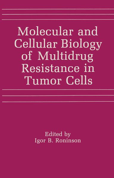 Produktbild: Molecular and Cellular Biology of Multidrug Resistance in Tumor Cells