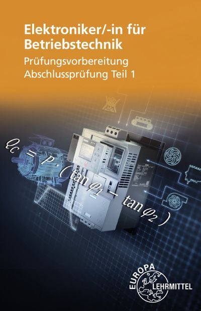 Produktbild: Elektroniker/-in f&uuml;r Betriebstechnik Pr&uuml;fungsvorbereitung Teil 1