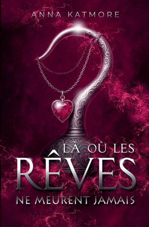 Produktbild: L&agrave; o&ugrave; les r&ecirc;ves ne meurent jamais