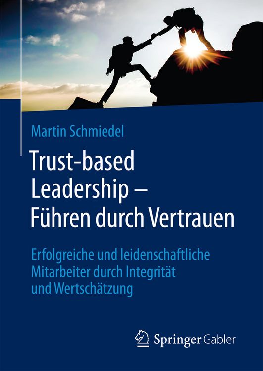 Produktbild: Trust-based Leadership &ndash; F&uuml;hren durch Vertrauen