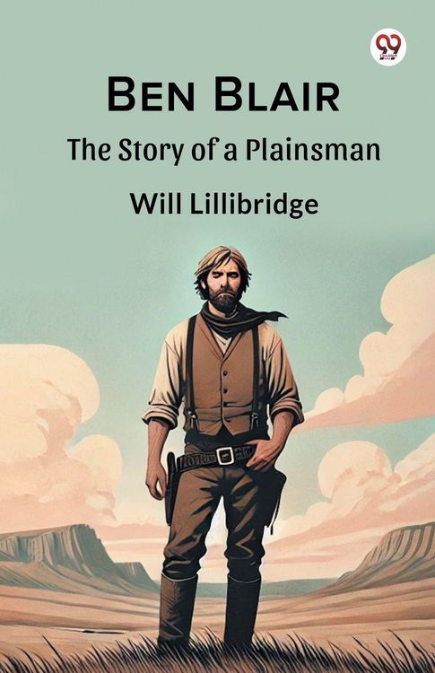Produktbild: Ben Blair The Story of a Plainsman