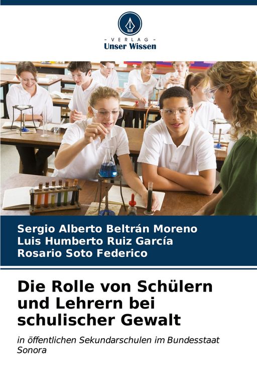 Produktbild: Die Rolle von Sch&uuml;lern und Lehrern bei schulischer Gewalt