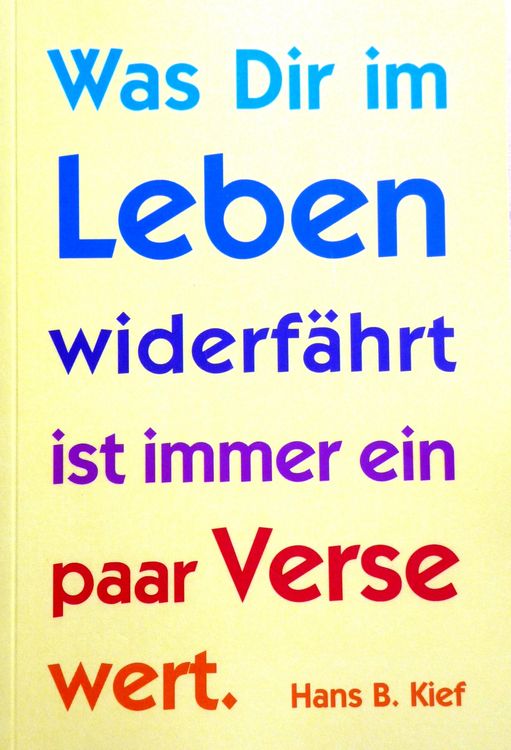 Produktbild: Was Dir im Leben widerf&auml;hrt ist immer ein paar Verse wert.