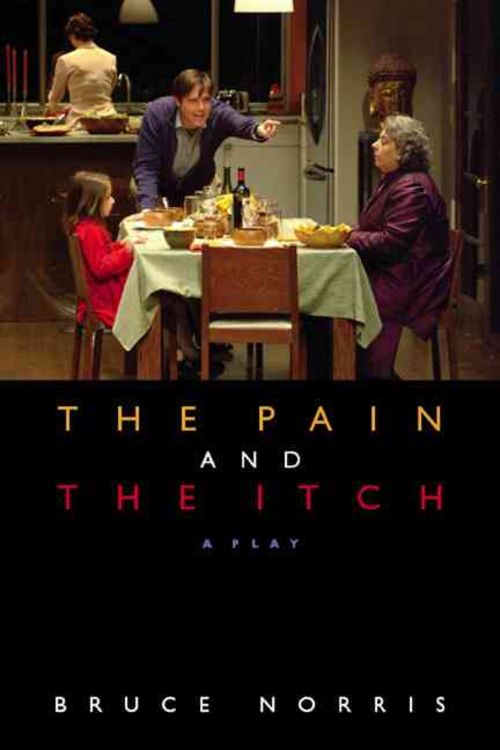 Bild vom Artikel The Pain and the Itch vom Autor Bruce Norris