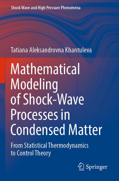 Produktbild: Mathematical Modeling of Shock-Wave Processes in Condensed Matter
