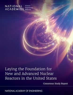 Produktbild: Laying the Foundation for New and Advanced Nuclear Reactors in the United States