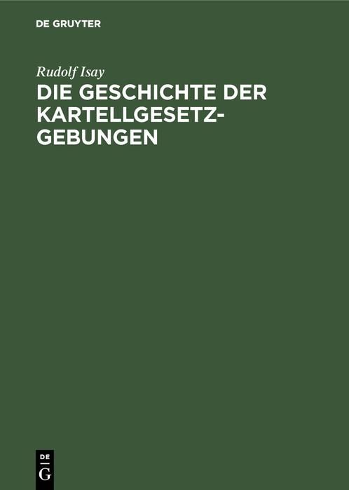 Produktbild: Die Geschichte der Kartellgesetzgebungen