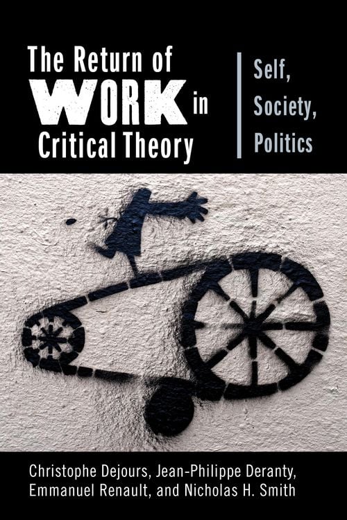 Produktbild: The Return of Work in Critical Theory