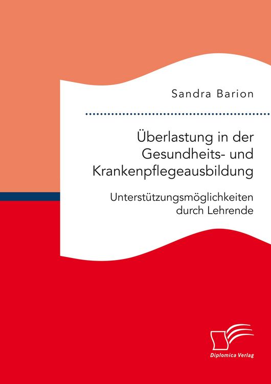 Produktbild: &Uuml;berlastung in der Gesundheits- und Krankenpflegeausbildung. Unterst&uuml;tzungsm&ouml;glichkeiten durch Lehrende