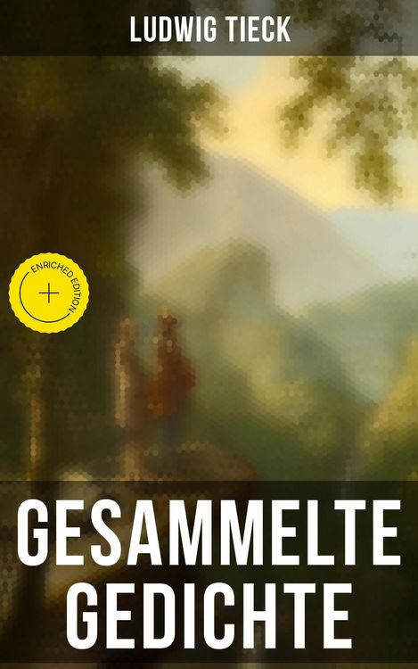 Produktbild: Gesammelte Gedichte von Ludwig Tieck