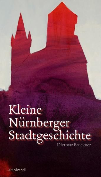 Produktbild: Kleine N&uuml;rnberger Stadtgeschichte