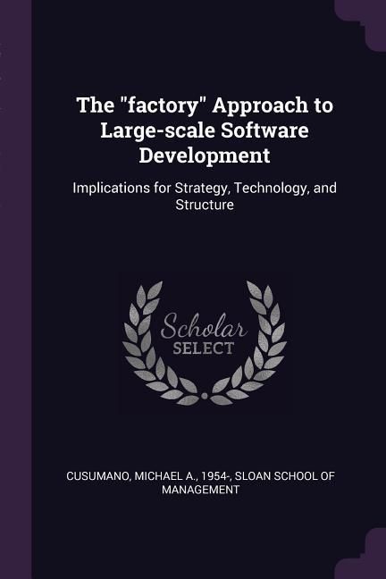 Produktbild: The "factory" Approach to Large-scale Software Development