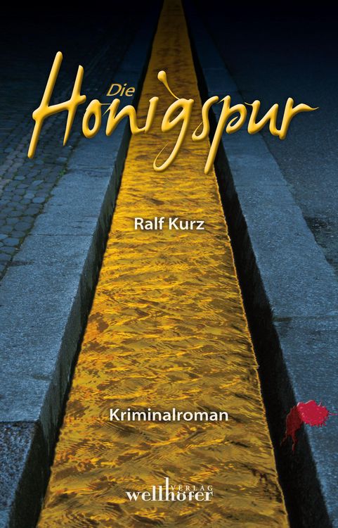 Produktbild: Die Honigspur: Freiburg Krimi. Bussards erster Fall