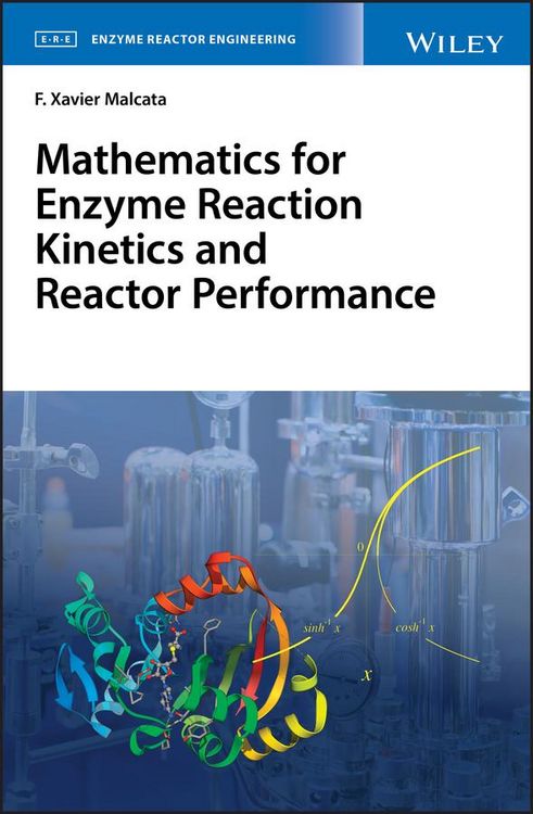 Produktbild: Mathematics for Enzyme Reaction Kinetics and Reactor Performance