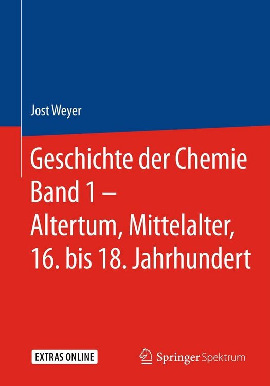 Produktbild: Geschichte der Chemie Band 1 - Altertum, Mittelalter, 16. bis 18. Jahrhundert