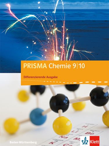Produktbild: PRISMA Chemie 9/10. Differenzierende Ausgabe Baden-W&uuml;rttemberg. Sch&uuml;lerbuch Klasse 9/10
