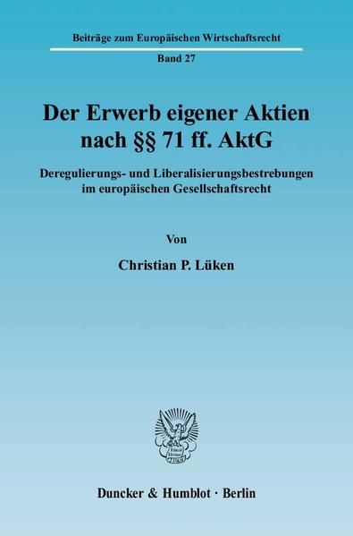 Produktbild: Der Erwerb eigener Aktien nach &sect;&sect; 71 ff. AktG.