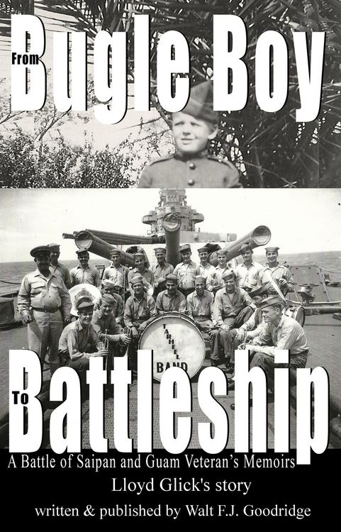 Produktbild: From Bugle Boy to Battleship: A Battle of Saipan and Guam Veteran's Memoir