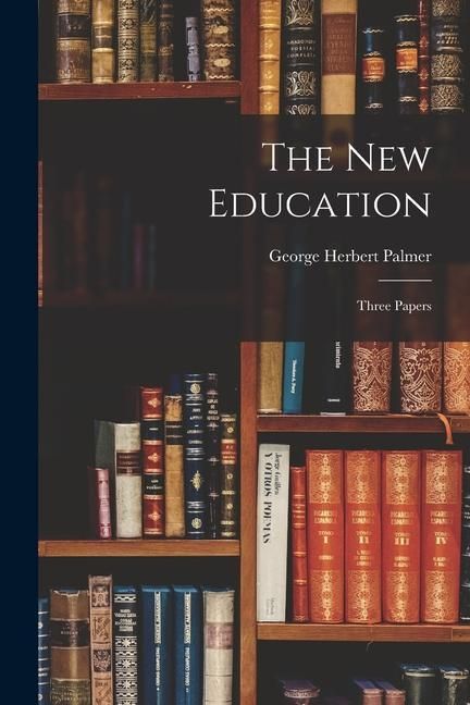 Produktbild: The New Education: Three Papers