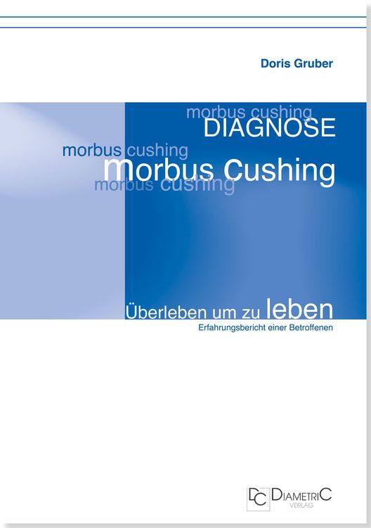 Produktbild: Diagnose Morbus Cushing - &Uuml;berleben um zu leben