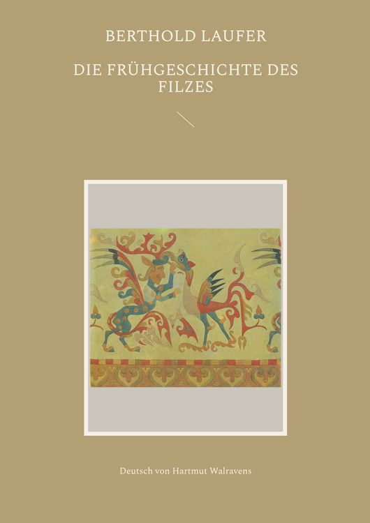 Produktbild: Die Fr&uuml;hgeschichte des Filzes