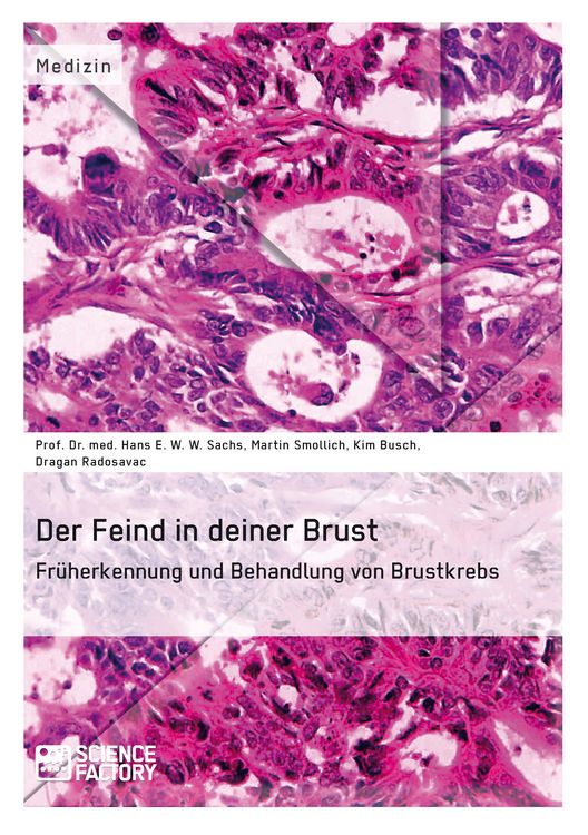 Produktbild: Der Feind in deiner Brust. Fr&uuml;herkennung und Behandlung von Brustkrebs