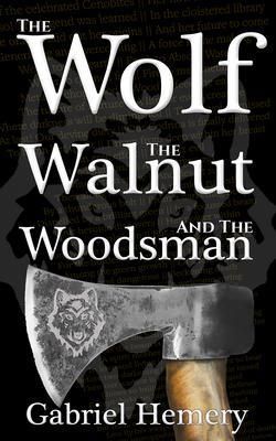 Produktbild: The Wolf, The Walnut and the Woodsman