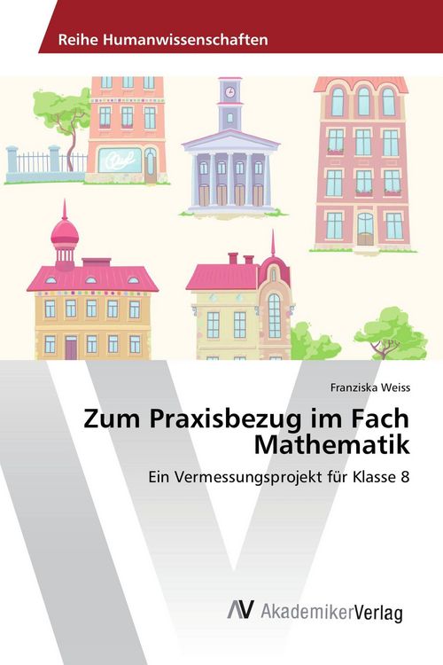 Produktbild: Zum Praxisbezug im Fach Mathematik