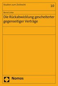 Produktbild: Die R&uuml;ckabwicklung gescheiterter gegenseitiger Vertr&auml;ge