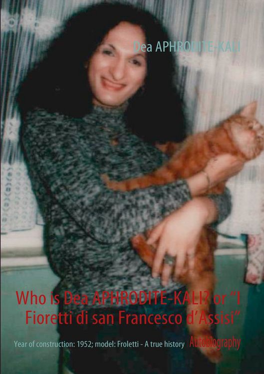 Produktbild: Who is Dea APHRODITE-KALI? or &ldquo;I Fioretti di san Francesco d&rsquo;Assisi&rdquo;