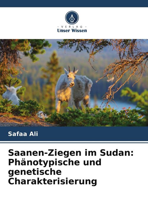 Produktbild: Saanen-Ziegen im Sudan: Ph&auml;notypische und genetische Charakterisierung