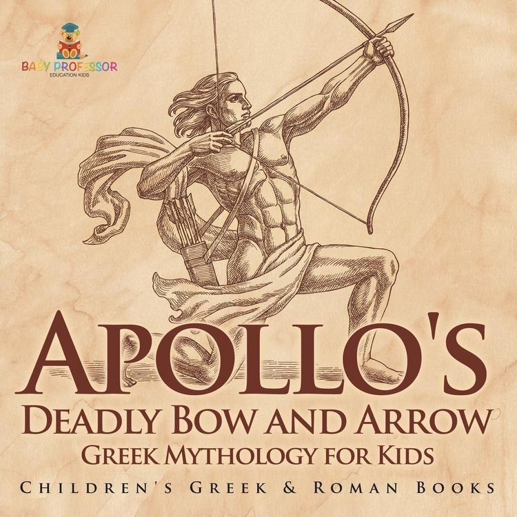 Produktbild: Apollo's Deadly Bow and Arrow - Greek Mythology for Kids | Children's Greek & Roman Books