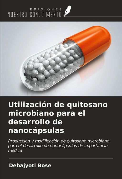Produktbild: Utilizaci&oacute;n de quitosano microbiano para el desarrollo de nanoc&aacute;psulas