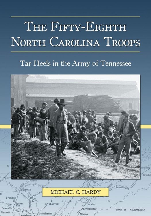 Produktbild: The Fifty-Eighth North Carolina Troops