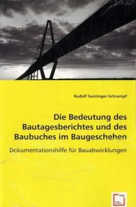 Produktbild: Rudolf Suntinger-Schrampf, D: Die Bedeutung des Bautagesberi