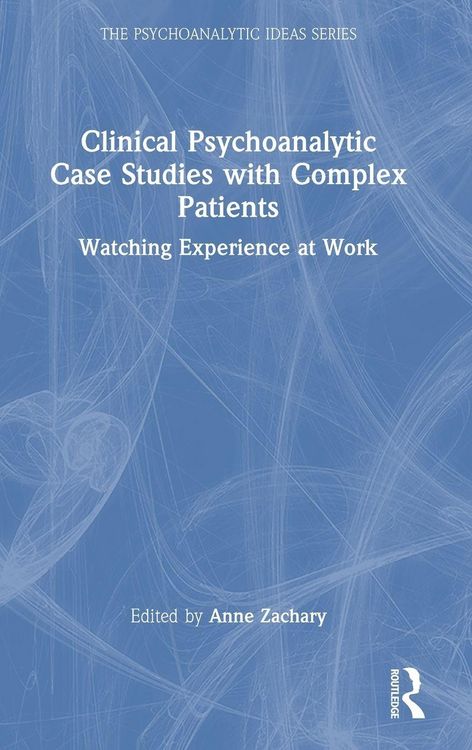 Produktbild: Clinical Psychoanalytic Case Studies with Complex Patients