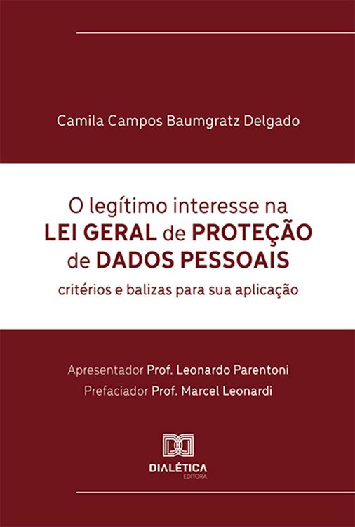 Produktbild: O leg&iacute;timo interesse na Lei Geral de Prote&ccedil;&atilde;o de Dados Pessoais