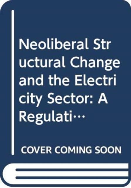 Produktbild: Neoliberal Structural Change &
