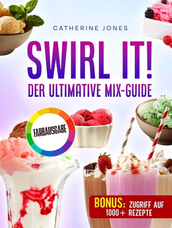 Produktbild: Swirl It! Der ultimative Mix-Guide