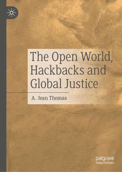 Produktbild: The Open World, Hackbacks and Global Justice