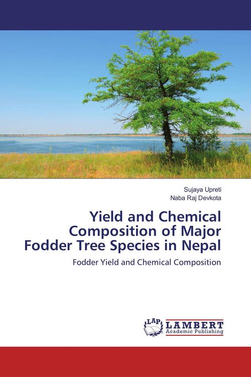 Produktbild: Yield and Chemical Composition of Major Fodder Tree Species in Nepal