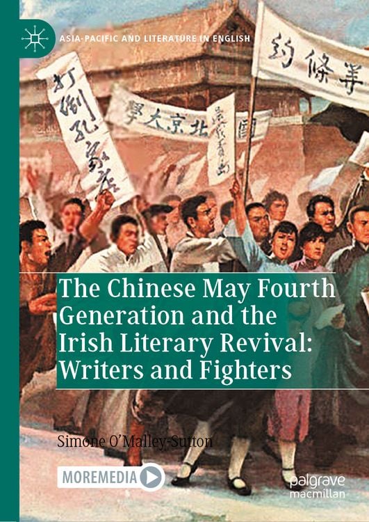 Produktbild: The Chinese May Fourth Generation and the Irish Literary Revival: Writers and Fighters