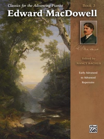 Produktbild: Classics for the Advancing Pianist: Edward MacDowell, Book 3
