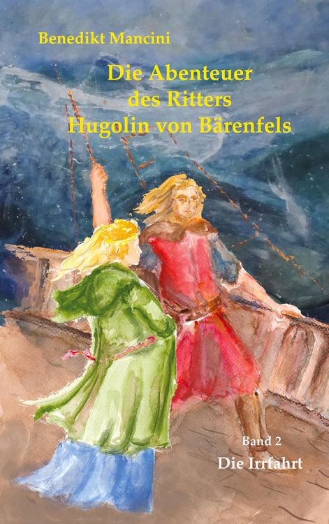 Produktbild: Die Abenteuer des Ritters Hugolin von B&auml;renfels