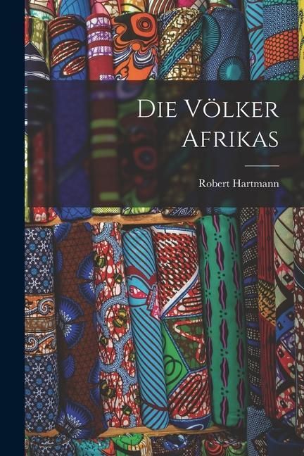 Produktbild: Die V&ouml;lker Afrikas