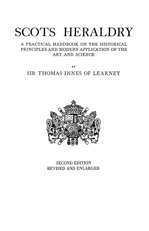 Produktbild: Scots Heraldry. a Practical Handbook on the Historical Principles and Modern Application of the Art and Science (Rev and Enl)