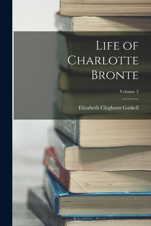 Produktbild: Life of Charlotte Bronte; Volume 2
